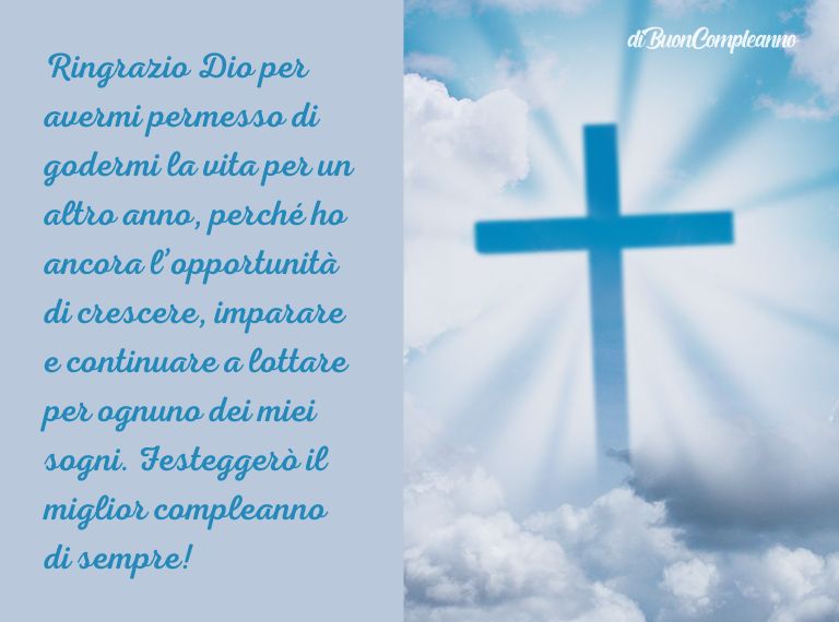 Grazie a Dio per avermi permesso di godere